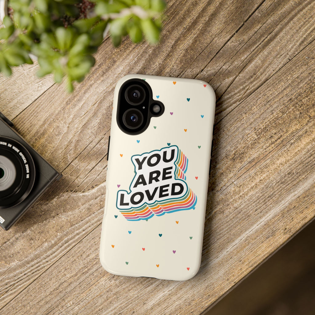 You Are Loved - Phone Case