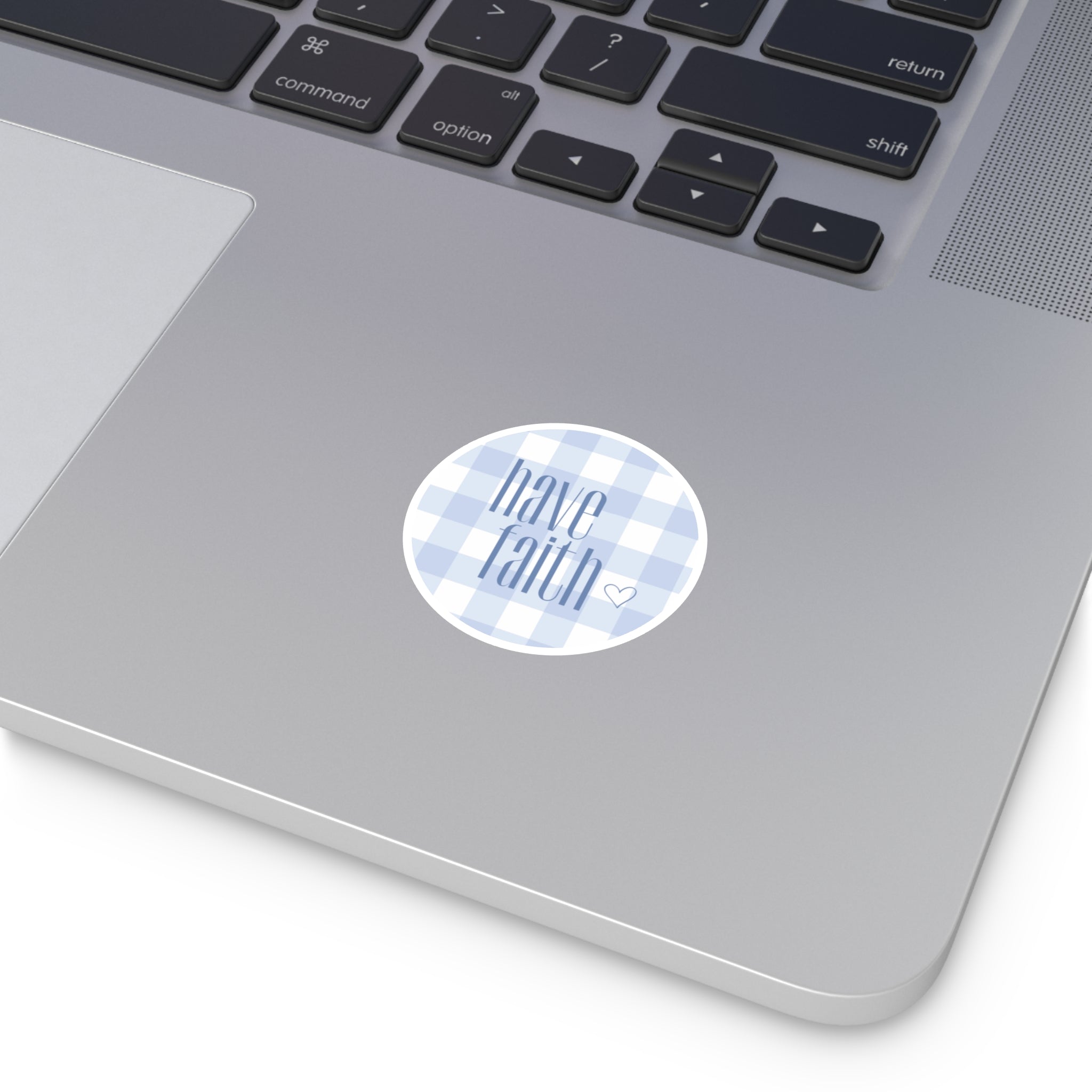 Have Faith - Sticker