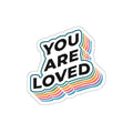You Are Loved - Sticker